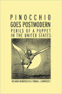 Pinocchio Goes Postmodern: Perils of a Puppet in the United States