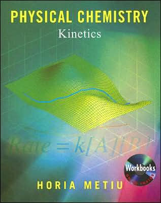 Physical Chemistry: Kinetics / Edition 1