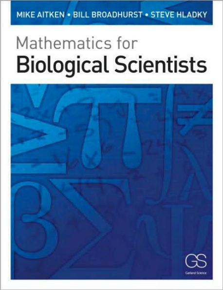 Mathematics for Biological Scientists / Edition 1