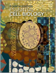 Title: Essential Cell Biology / Edition 4, Author: Bruce Alberts