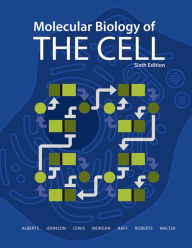 Title: Molecular Biology of the Cell / Edition 6, Author: Bruce Alberts