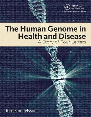 The Human Genome in Health and Disease: A Story of Four Letters / Edition 1