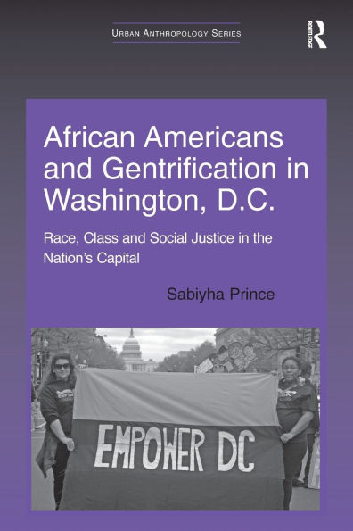 African Americans and Gentrification Washington, D.C.: Race, Class Social Justice the Nation's Capital