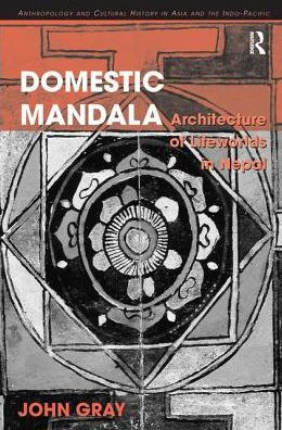 Domestic Mandala: Architecture of Lifeworlds Nepal