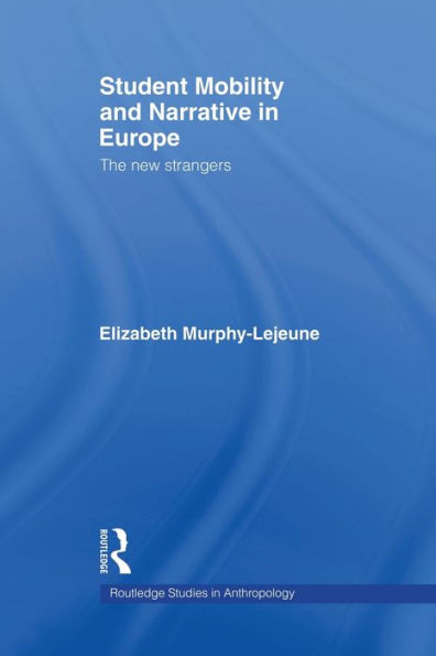 Student Mobility and Narrative in Europe: The New Strangers