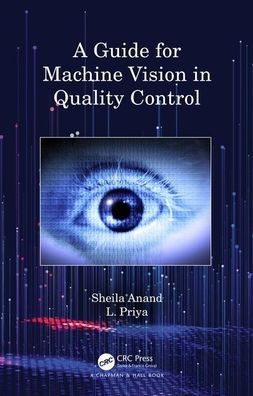 A Guide for Machine Vision in Quality Control / Edition 1