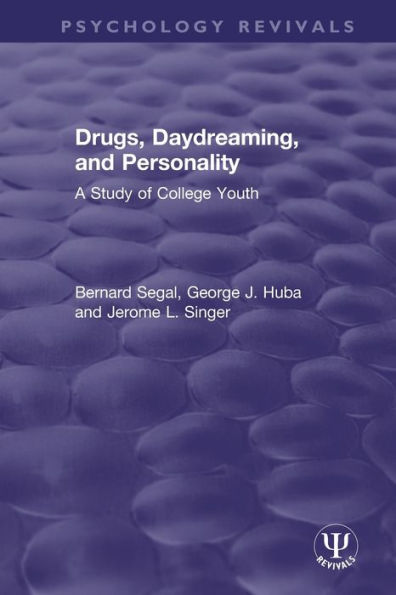 Drugs, Daydreaming, and Personality: A Study of College Youth