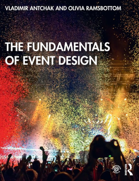 The Fundamentals of Event Design / Edition 1
