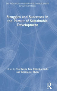 Title: Struggles and Successes in the Pursuit of Sustainable Development / Edition 1, Author: Tay Keong Tan