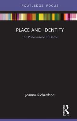 Place and Identity: The Performance of Home / Edition 1