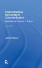 Understanding Intercultural Communication: Negotiating a Grammar of Culture