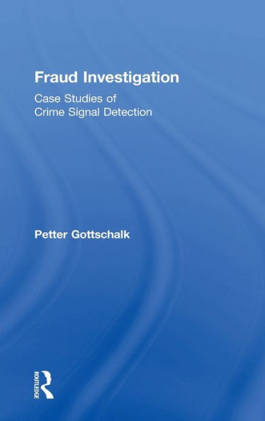 Fraud Investigation: Case Studies of Crime Signal Detection