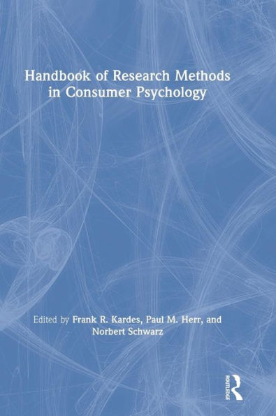 Handbook of Research Methods in Consumer Psychology / Edition 1