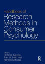 Handbook of Research Methods in Consumer Psychology / Edition 1