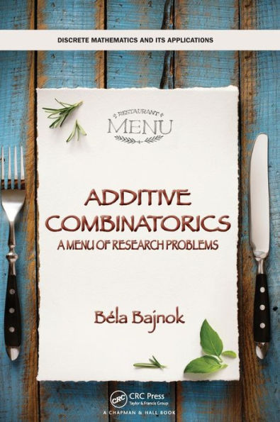 Additive Combinatorics: A Menu of Research Problems / Edition 1