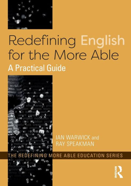 Redefining English for the More Able: A Practical Guide / Edition 1