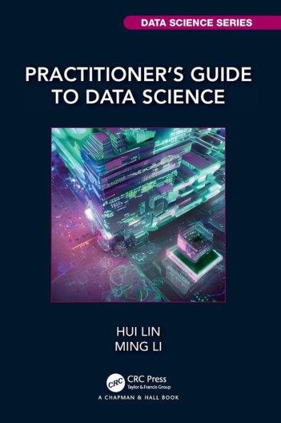 Practitioner's Guide to Data Science