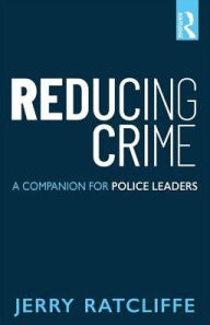 Free ebooks download english literature Reducing Crime: A Companion for Police Leaders in English