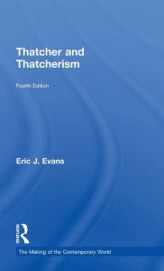 Title: Thatcher and Thatcherism, Author: Eric J. Evans