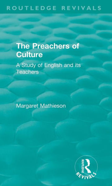 The Preachers of Culture (1975): A Study English and its Teachers