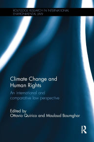 Title: Climate Change and Human Rights: An International and Comparative Law Perspective, Author: Ottavio Quirico