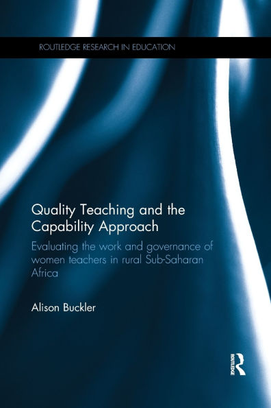 Quality Teaching and the Capability Approach: Evaluating work governance of women teachers rural Sub-Saharan Africa