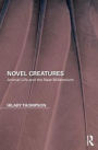 Novel Creatures: Animal Life and the New Millennium / Edition 1