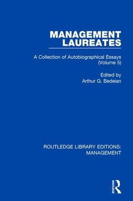 Management Laureates: A Collection of Autobiographical Essays (Volume 5) / Edition 1
