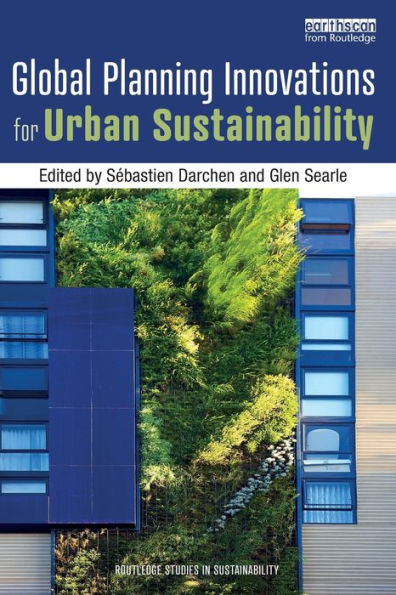 Global Planning Innovations for Urban Sustainability / Edition 1