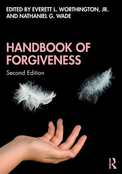 Handbook of Forgiveness / Edition 2