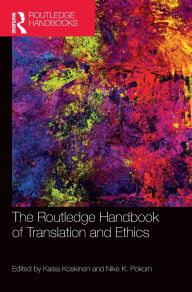 Title: The Routledge Handbook of Translation and Ethics, Author: Kaisa Koskinen