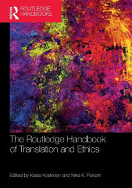 Title: The Routledge Handbook of Translation and Ethics, Author: Kaisa Koskinen