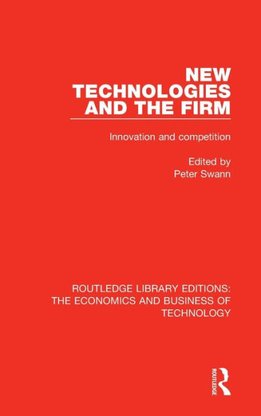 New Technologies and the Firm: Innovation Competition