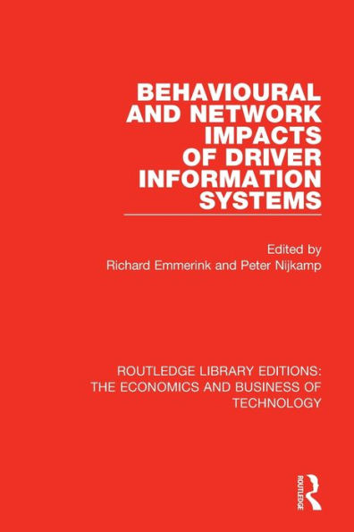 Behavioural and Network Impacts of Driver Information Systems / Edition 1