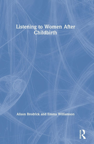 Listening to Women After Childbirth