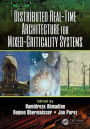 Distributed Real-Time Architecture for Mixed-Criticality Systems