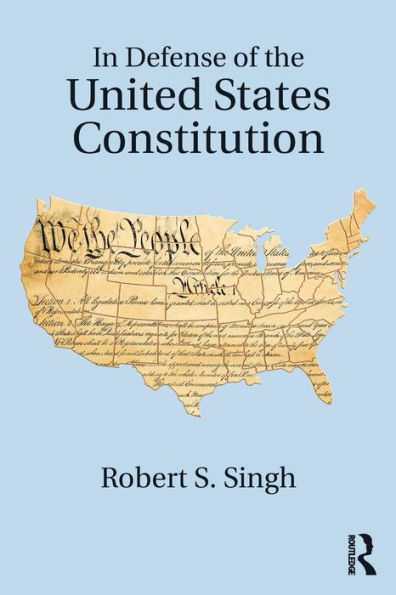 In Defense of the United States Constitution / Edition 1