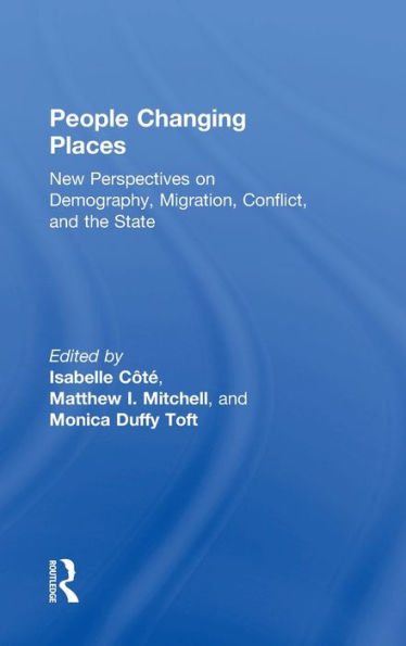 People Changing Places: New Perspectives on Demography, Migration, Conflict, and the State