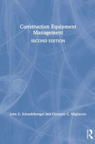 Title: Construction Equipment Management, Author: John E. Schaufelberger