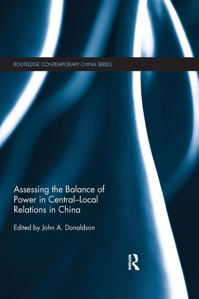 Assessing the Balance of Power Central-Local Relations China