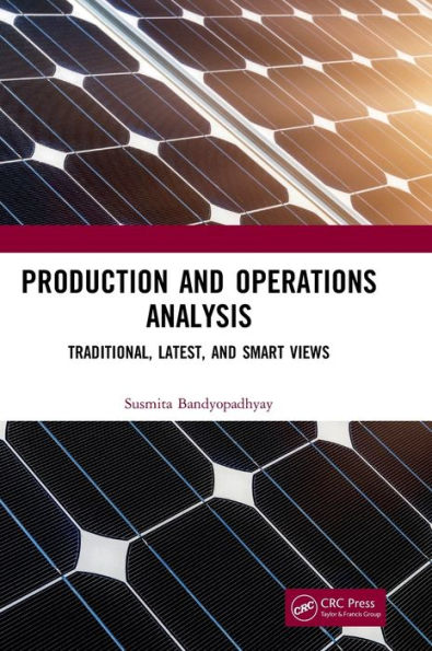 Production and Operations Analysis: Traditional, Latest, and Smart Views / Edition 1