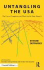Untangling the USA: The Cost of Complexity and What Can Be Done About It