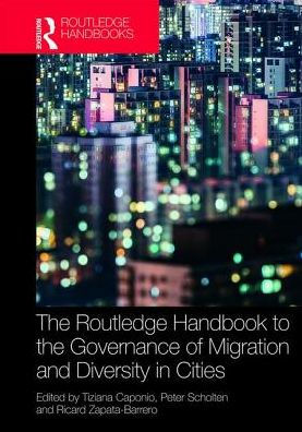 The Routledge Handbook of the Governance of Migration and Diversity in Cities