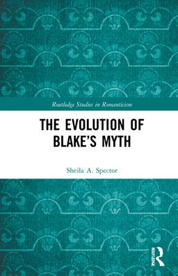 The Evolution of Blake's Myth / Edition 1