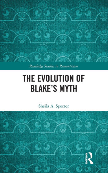 The Evolution of Blake's Myth