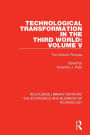Technological Transformation in the Third World: Volume 5: The Historic Process / Edition 1