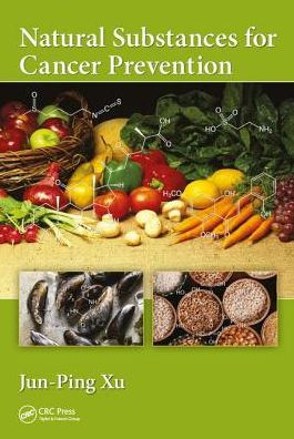 Natural Substances for Cancer Prevention / Edition 1