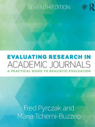 Title: Evaluating Research in Academic Journals: A Practical Guide to Realistic Evaluation / Edition 7, Author: Maria Tcherni-Buzzeo