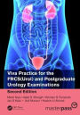 Viva Practice for the FRCS(Urol) and Postgraduate Urology Examinations