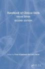 Handbook of Clinical Skills: Second Edition